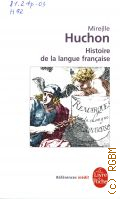 Huchon M., Histoire de la langue francaise  2002