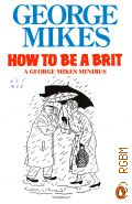 Mikes G., How to Be a Brit  1984