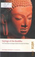 Sayings of the Buddha  2008 (Oxford World's Classics)