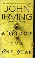 Irving J., A Widow for One Year  2001 (#1 New York Times Bestseller)