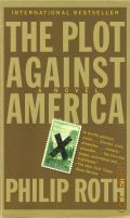 Roth P., The Plot Against America  2005