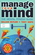 Butler G., Managing Your Mind. the mental fitness guide  2007