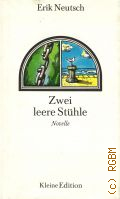 Neutsch E., Zwei Leere Stuhle. Novelle  1979