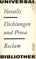 Novalis, Dichtungen und Prosa  1975 (Erzahlende Prosa. Versdichtung. Prosadichtungen, Lyrik, Fragmente und Studien. 394)