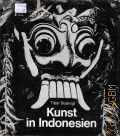 Bodrogi T., Kunst in Indonesien  1972