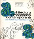 Lazarescu C., Arhitectura romaneasca contemporana  1972