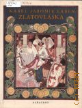 Erben K. J., Zlatovlaska. a jine ceske pohadky  1974