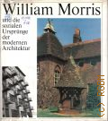 Goldzamt E., William Morris und sozialen ursprunge der modernen architektur  1976