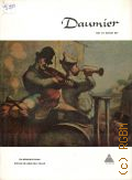 Honore Daumier. 126 reproductions with 48 in large full color  [19-?] (The Library of Greate Painters)