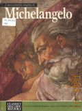 L'opera completa di Michelangelo pittore  [1966] (Classici dell'Arte. Biblioteca Universale delle Arti Figurative. volume 1)