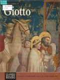 L'opera completa di Giotto  [1978] (Classici dell'Arte. Biblioteca Universale delle Arti Figurative. volume 3)