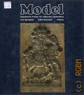 Horandner E., Model. Geschnitzte Formen fur Lebkuchen, Spekulatius und Springerle  1982