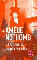 Nothomb A., Le crime du comte Neville. roman  2015