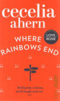 Ahern C., Where Rainbows End  2016