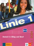 Dengler S., Linie 1. Deutsch in Alltag und Beruf. Kurs- und Ubungsbuch B1.2 mit Video und Audio auf DVD-ROM  2017 (Linie 1)