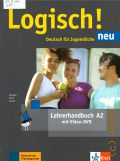 Dengler S., Logisch! neu. Deutsch fur Jugendliche. Lehrerhandbuch A2 mit Video-DVD  2017 (Deutsch als Fremdsprache)