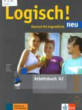 Dengler S., Logisch! neu. Deutsch fur Jugendliche. Arbeitsbuch A2  2017