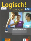 Rusch P., Logisch! neu. Deutsch fur Jugendliche. Intensivtrainer A2  2017 (Deutsch als Fremdsprache)