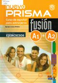 Aixala E., Nuevo prisma fusion. curso de espanol para extranjeros. libro de ejercicios. niveles A1+A2  2014