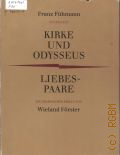 Fuhmann F., Kirke und Odysseus. ein Ballett  1984