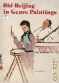 Old Beijing in Genre Paintings  [1984]