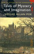 Poe E. A., Tales of Mystery and Imagination  2000 (Tales of Mystery & the Supernatural)