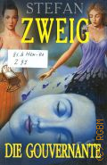 Zweig S., Die Gouvernante. Novellen  2008 (  . Deutsch)