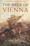 Stoye J., The Siege of Vienna  2000