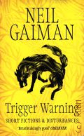 Gaiman N., Trigger Warning  2015