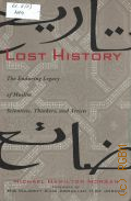 Morgan M. H., Lost History. The Enduring Legacy of Muslim Scientists, Thinkers, and Artists  2007