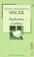 Singer I.B., Sztukmistrz z Lublina  1980