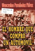 Florez W. F., El hombreque compro un automovil  2001