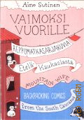 Sutinen A., Vaimoksi vuorille. reppumatkasarjakuvia Etela-Kaukasiasta. kirja  2016