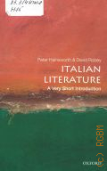 Hainsworth P., Italian Literature  2012 (Very short introductions. 304)