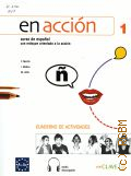 Martin F., En accion 1. A1-A2. Curso de espanol. Cuaderno de actividades  2010