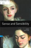 Austen J., Sense and Sensibility. stage 5  2008 (Oxford Bookworms Library)