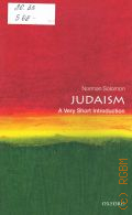 Solomon N., Judaism  2014 (Very short introductions. 11)