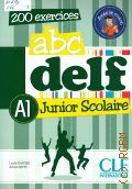 hapiro L., ABC delf Junior Scolaire. A1  2013