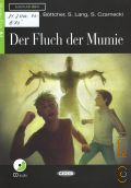 Bottcher R., Der Fluch der Mumie  2012 (Lesen und uben. Niveau 1.A1)