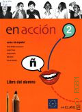 Verdia E., En accion 2. B1. curso de espanol. libro del alumno  2008