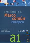 Andion Herrero M. A., Actividades para el Marco comun europeo. De referencia para las lenguas. A1   2005