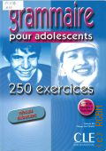 Bie N., Grammaire pour adolescents. 250 exercices. niveau debutant  2005