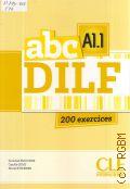 Escoufier D., ABC DILF. Niveau A1.1  2013