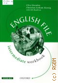 Oxenden C., English File. Intermediate workbook. without key  1999