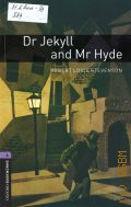 Stevenson R. L., The strange case of Dr Jekyll and Mr Hyde. stage 4  2008 (Oxford bookworms library)