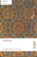 The Koran. interpreted  2008 (Oxford World s Classics)