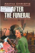 Christie A., After the Funeral  2009 (English) (Detective story)