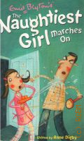 Blyton E., Naughtiest Girl Marches On  2008 (The  Naughtiest girl)