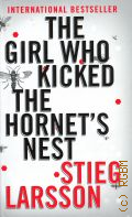 Larsson S., The Girl Who Kicked the Hornet s Nest  2010