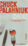 Palahniuk C., Choke  2003